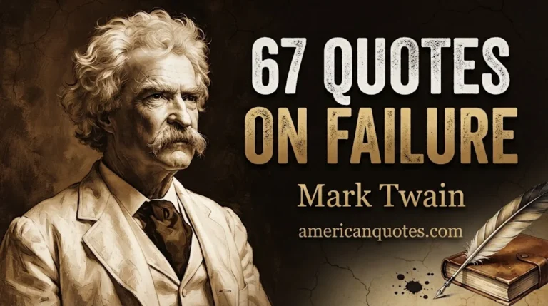 67 Brilliant Mark Twain Quotes About Failure and Learning From Mistakes