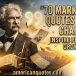 70 Best Mark Twain Quotes About Change to Inspire Personal Growth