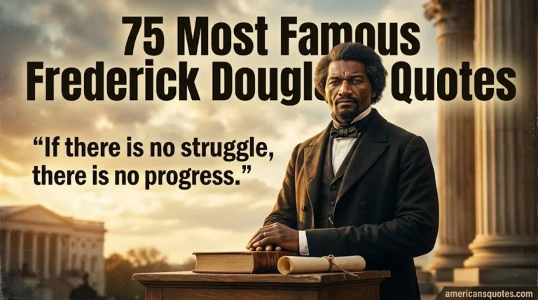75 Most Famous Frederick Douglass Quotes (With Context & Analysis)