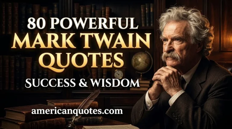 80 Powerful Mark Twain Quotes About Success That Will Change Your Mindset