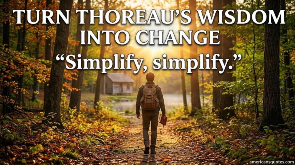 How to Apply Thoreau's Wisdom on Change to Your Own Life